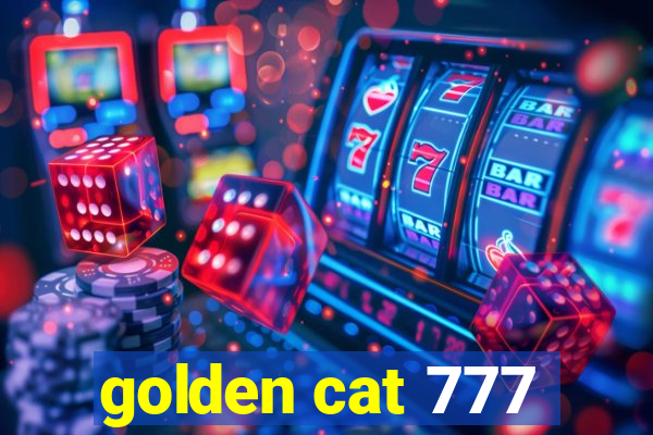 golden cat 777